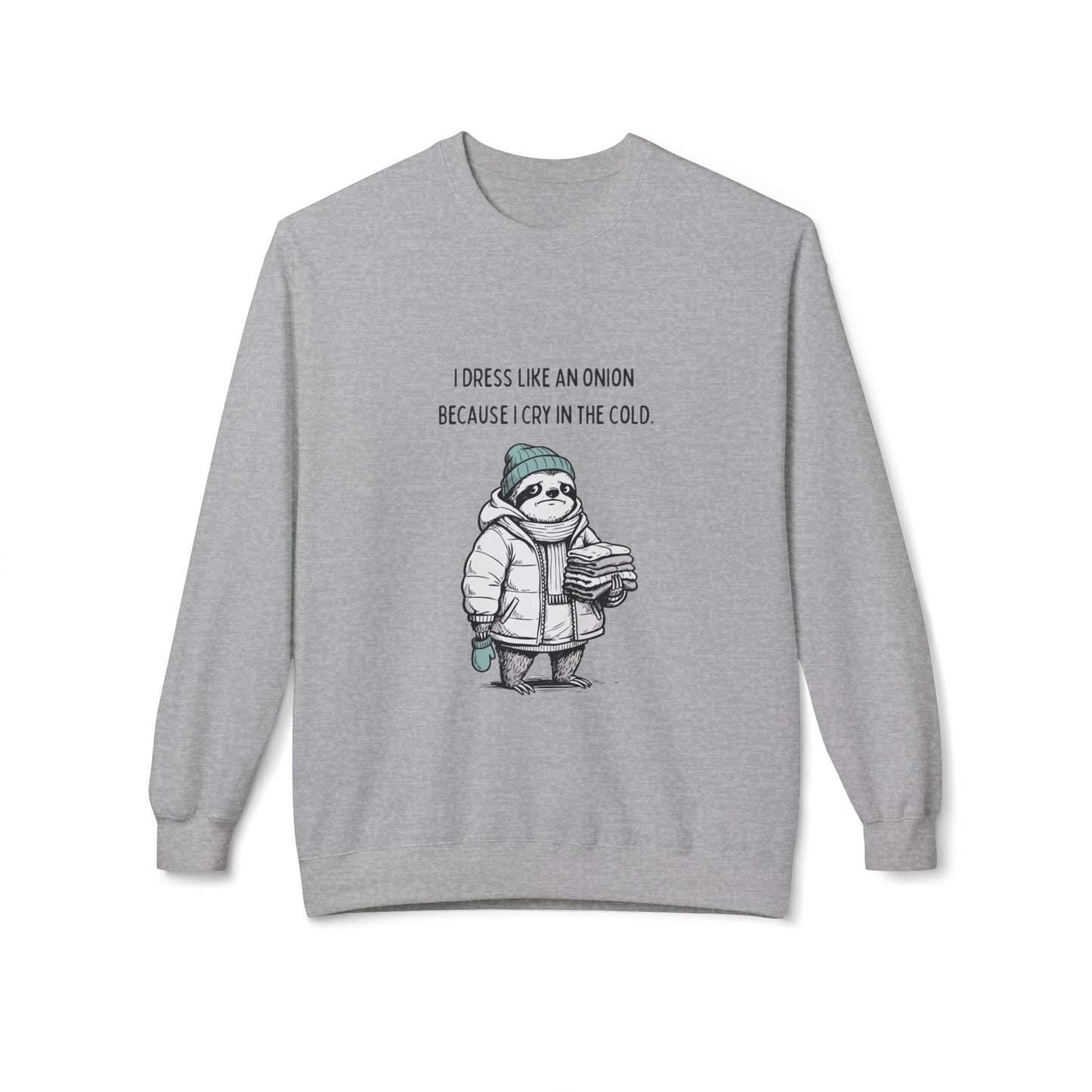 Crewneck Sweatshirt - Funny Cold Weather Graphic