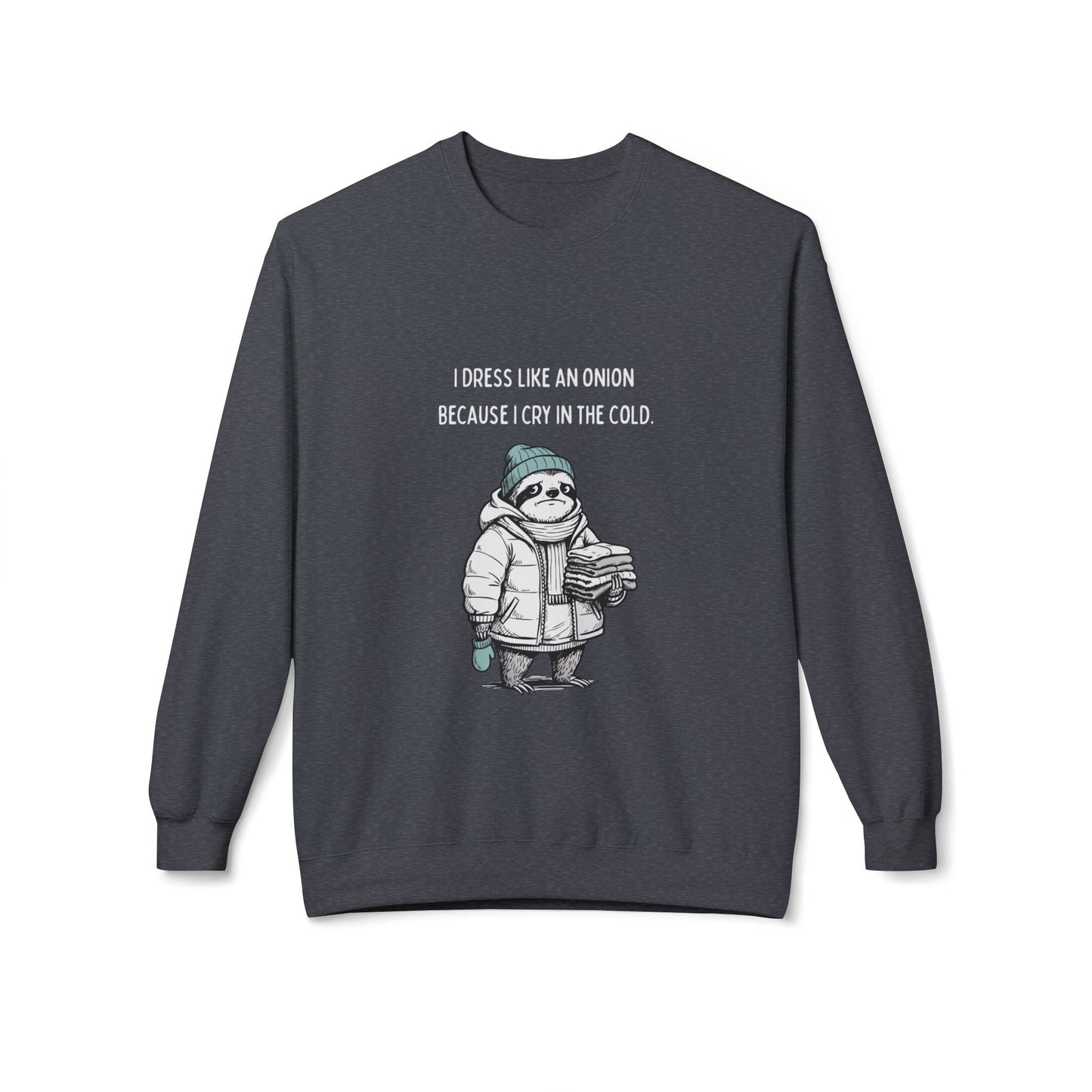 Crewneck Sweatshirt - Funny Cold Weather Graphic
