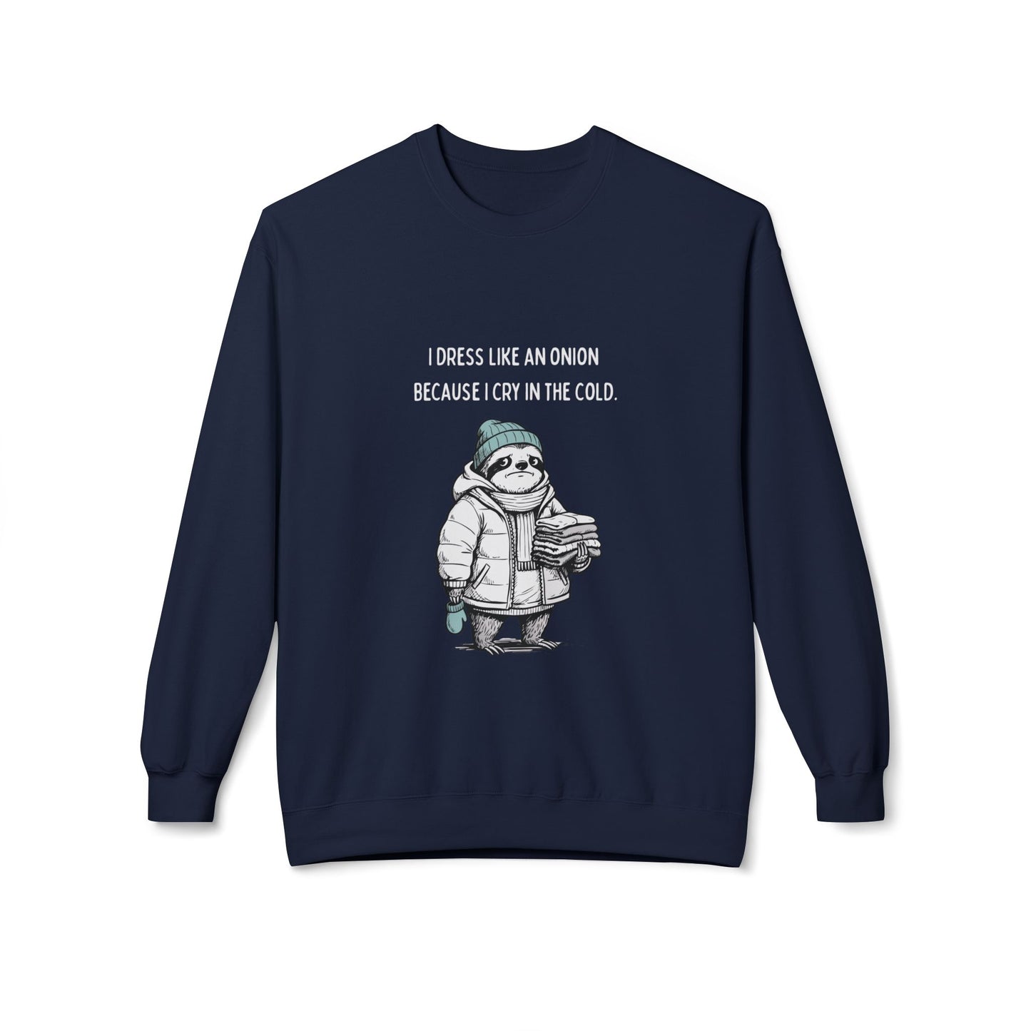 Crewneck Sweatshirt - Funny Cold Weather Graphic